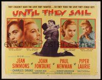 1z926 UNTIL THEY SAIL style B 1/2sh '57 Paul Newman & Jean Simmons, Joan Fontaine, Piper Laurie!