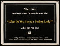 1z960 WHAT DO YOU SAY TO A NAKED LADY 1/2sh '70 Allen Funt's first Candid Camera feature film!