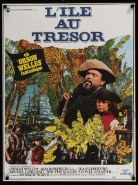 2b515 TREASURE ISLAND French 23x31 '72 great image of Orson Welles as pirate Long John Silver!