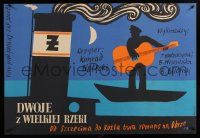 2b781 TWO FROM THE BIG RIVER Polish 23x34 '58 Nalecki, Stachurski art of man on boat w/guitar!