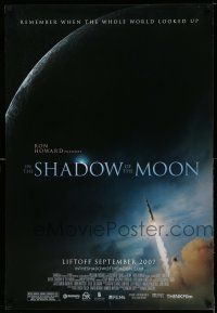2c405 IN THE SHADOW OF THE MOON advance DS 1sh '07 Ron Howard space documentary, cool image!