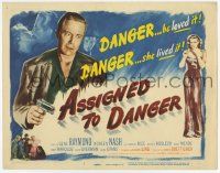 2f022 ASSIGNED TO DANGER TC '48 Budd Boetticher film noir, Gene Raymond with gun loved danger!
