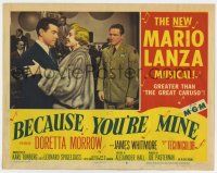 2f540 BECAUSE YOU'RE MINE LC #6 '52 James Whitmore glares at Mario Lanza & Doretta Morrow!