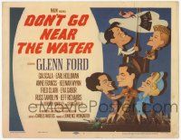 2f096 DON'T GO NEAR THE WATER TC '57 Glenn Ford, Eva Gabor, Earl Holliman, Anne Francis!
