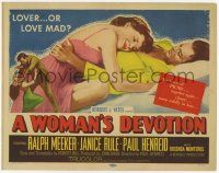 2f505 WOMAN'S DEVOTION TC '56 Ralph Meeker, Rule, lover or love mad, directed by Paul Henreid!