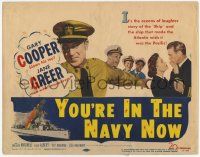 2f509 YOU'RE IN THE NAVY NOW TC '51 Gary Cooper, Jane Greer & Eddie Albert, oceans of laughter!