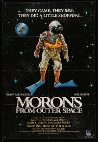 2g581 MORONS FROM OUTER SPACE English 1sh '85 they came, they saw, they did a little shopping!