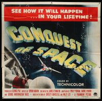 2j265 CONQUEST OF SPACE 6sh '55 George Pal sci-fi, see how it will happen in your lifetime!