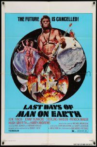 2m675 LAST DAYS OF MAN ON EARTH 1sh '74 the future is cancelled, wild artwork of ape-man w/gun!