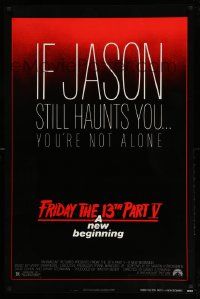 2r268 FRIDAY THE 13th PART V NSS style 1sh '85 A New Beginning, Jason still haunts you!