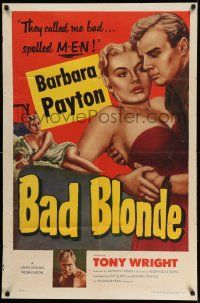 2t084 BAD BLONDE 1sh '53 classic sexy bad girl image, they called me bad...spelled M-E-N!