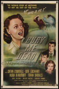 2t170 BURY ME DEAD 1sh '47 Cathy O'Donnell, Hugh Beaumont, film noir!