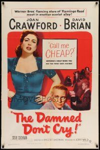 2t252 DAMNED DON'T CRY 1sh '50 Joan Crawford is the private lady of a Public Enemy!