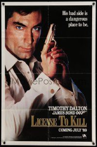 2t538 LICENCE TO KILL teaser 1sh '89 Dalton as Bond, his bad side is dangerous, License!