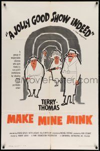 2t573 MAKE MINE MINK 1sh '61 sexy artwork of Terry-Thomas stealing woman's clothes!