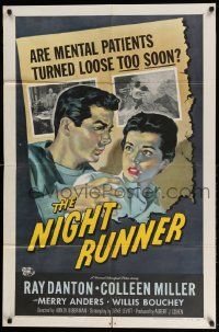 2t648 NIGHT RUNNER 1sh '57 released mental patient Ray Danton romances pretty Colleen Miller!