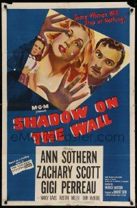 2t817 SHADOW ON THE WALL 1sh '49 cool film noir art of Ann Sothern who will stop at nothing!