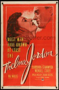 2t908 THELMA JORDON 1sh '50 most men have known at least one woman like Barbara Stanwyck!