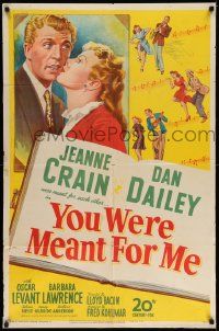 2t990 YOU WERE MEANT FOR ME 1sh '48 full-length Dan Dailey, close up of pretty Jeanne Crain!