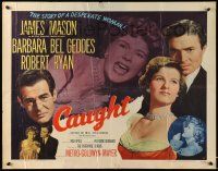 2y572 CAUGHT style A 1/2sh '49 James Mason's 1st U.S. film, Barbara Bel Geddes & Robert Ryan