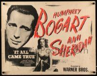 2y697 IT ALL CAME TRUE 1/2sh R45 great c/u of Humphrey Bogart plus sexy Ann Sheridan!