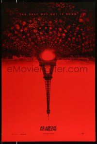 2z057 AS ABOVE SO BELOW teaser DS 1sh '14 found footage thriller, creepy Eiffel Tower image!