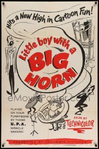 3d076 LITTLE BOY WITH A BIG HORN 1sh '53 played on your funnybone by those UPA miracle makers!
