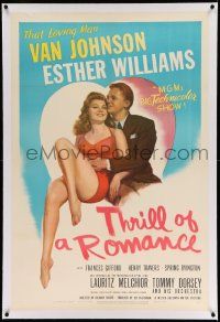 3f376 THRILL OF A ROMANCE linen 1sh '45 art of Van Johnson & sexy swimmer Esther Williams!