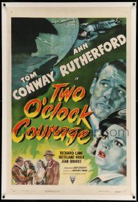 3f386 TWO O'CLOCK COURAGE linen 1sh '44 Anthony Mann film noir, art of Tom Conway & Ann Rutherford!
