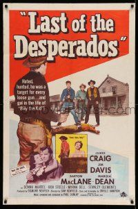 3j496 LAST OF THE DESPERADOS 1sh '56 Sam Newfield directed, James Craig, Jim Davis!