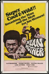 3j568 MEAN MOTHER 1sh '73 super cool & wild, smashing the man & the mob for his women!