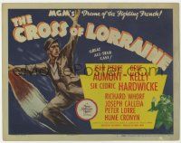 3k185 CROSS OF LORRAINE TC '44 Gene Kelly, Jean Pierre Aumont, MGM's drama of the Fighting French!