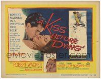 3k284 KISS BEFORE DYING TC '56 Robert Wagner, Joanne Woodward, Jeffrey Hunter!