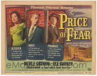 3k364 PRICE OF FEAR TC '56 Merle Oberon tries to kiss away her guilt & escape the net of terror!