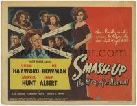 3k403 SMASH-UP TC '46 how lonely must a woman be before she does what Susan Hayward did!