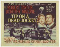 3k470 TIP ON A DEAD JOCKEY TC '57 Robert Taylor & Dorothy Malone caught up in horse racing crime!