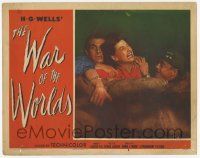 3k976 WAR OF THE WORLDS LC #8 '53 Gene Barry & Les Tremayne hold down scared Ann Robinson!