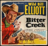 3p065 BITTER CREEK 6sh '54 Wild Bill Elliot thunders out of the badlands of Montana, cool art!