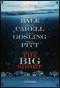 3r218 BIG SHORT teaser DS 1sh '15 Christian Bale, Steve Carrell, Ryan Gosling, Brad Pitt!