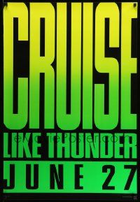 3r430 DAYS OF THUNDER teaser 1sh '90 NASCAR race car driver Tom Cruise, like thunder!