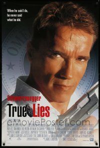 3s843 TRUE LIES style B DS 1sh '94 James Cameron, cool close-up of Arnold Schwarzenegger!