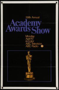3z009 39TH ANNUAL ACADEMY AWARDS 1sh '67 ABC, great image of Oscar statue!