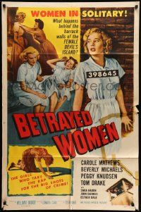 3z078 BETRAYED WOMEN 1sh '55 bad girls in solitary, Carole Mathews, Beverly Michaels!