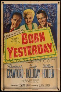 3z119 BORN YESTERDAY 1sh '51 headshots of Judy Holliday, William Holden & Broderick Crawford