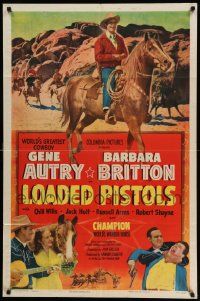 3z502 LOADED PISTOLS 1sh '49 Gene Autry playing guitar, fighting & riding Champion!