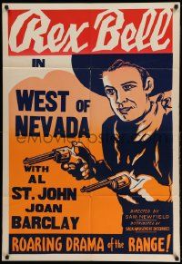 3z741 REX BELL 1sh '40s cool art of the cowboy star with two guns, West of Nevada!