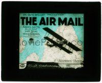 4a009 AIR MAIL glass slide '25 Warner Baxter & Douglas Fairbanks Jr. deliver mail by airplane!