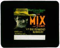 4a021 BIG DIAMOND ROBBERY glass slide '29 great c/u of Tom Mix, The fighting West lives again!