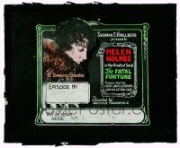 4a075 FATAL FORTUNE glass slide '19 Helen Holmes in her greatest serial, 15 episodes, lost film!