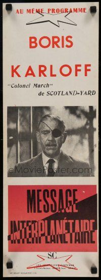 4b152 COLONEL MARCH INVESTIGATES French 9x24 '52 Karloff with eyepatch, Message Interplanetaire!